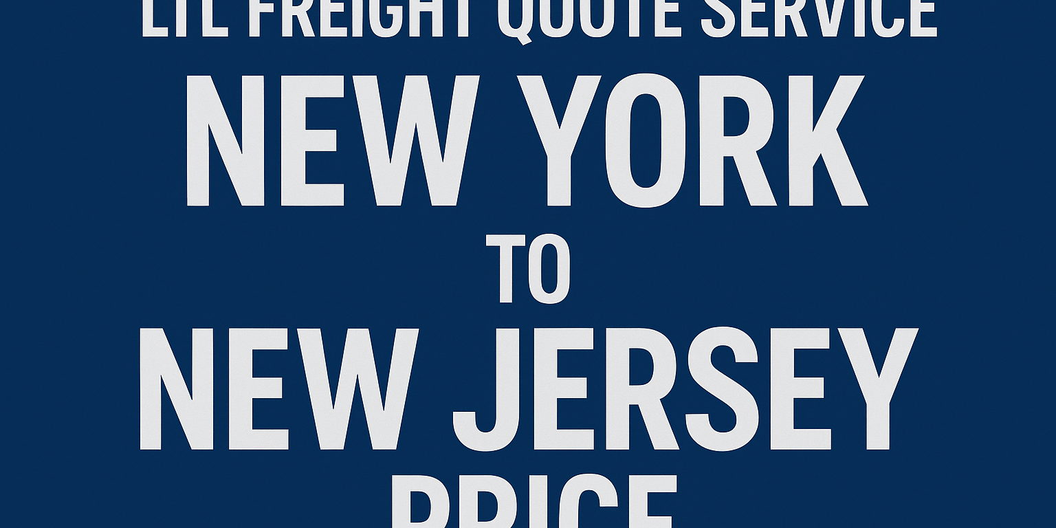 LTL freight quote service New York to new jersey price